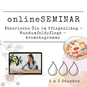 onlineSEMINAR  Ätherische Öle in der Pflege